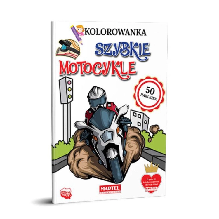 Kolorowanka Szybkie Motocykle Wydawnictwo MARTEL