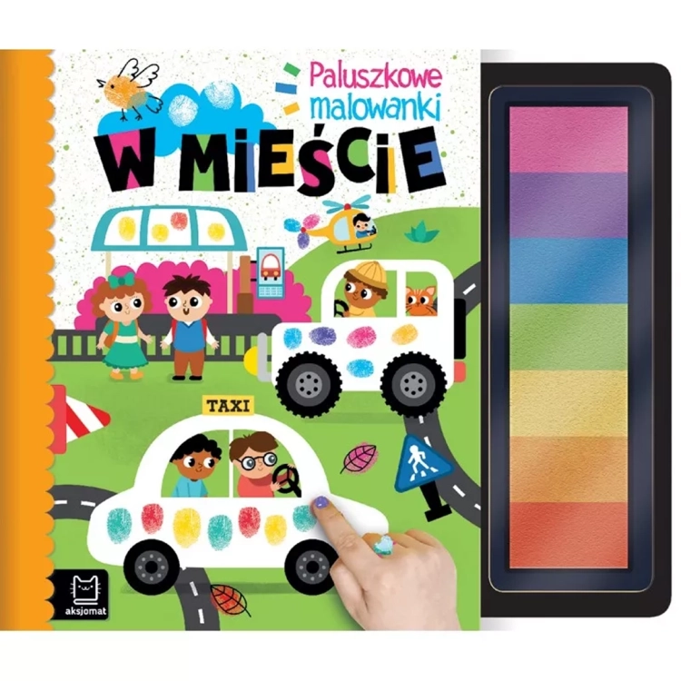 Okładka książki "Paluszkowe malowanki W MIEŚCIE Aksjomat 4+"