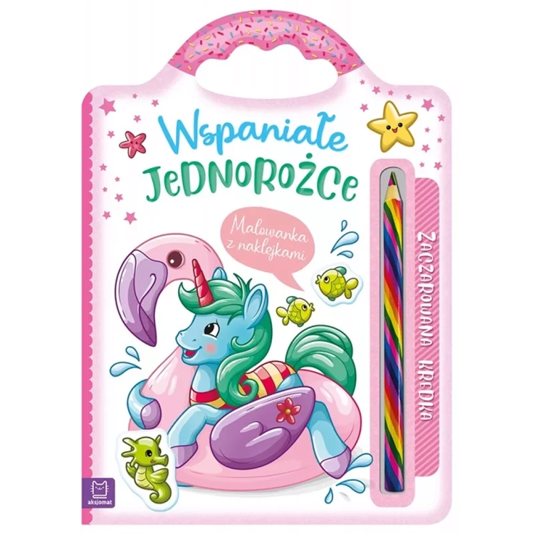 Okładka malowanki „Wspaniałe jednorożce” z naklejkami i tęczową kredką.