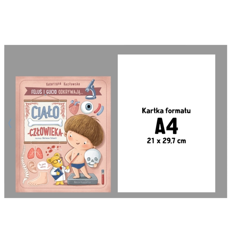 Okładka książki edukacyjnej "Feluś i Gucio odkrywają ciało człowieka" wydawnictwa Nasza Księgarnia obok kartki formatu A4.