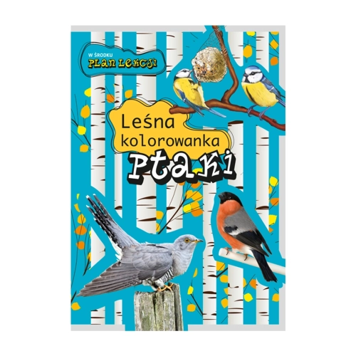 Okładka kolorowanki edukacyjnej "Ptaki leśne" Multico 3+ z ilustracjami ptaków i planem lekcji.