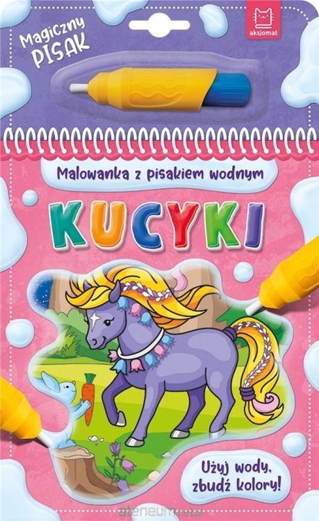 KUCYKI - malowanka z pisakiem wodnym - Aksjomat 3+
