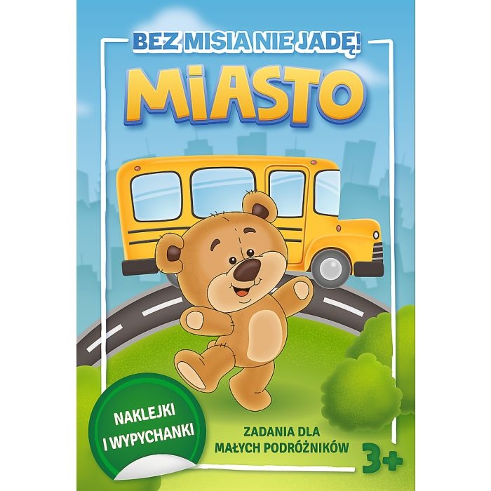 KS68236 Bez Misia nie jadę Miasto (1).jpg