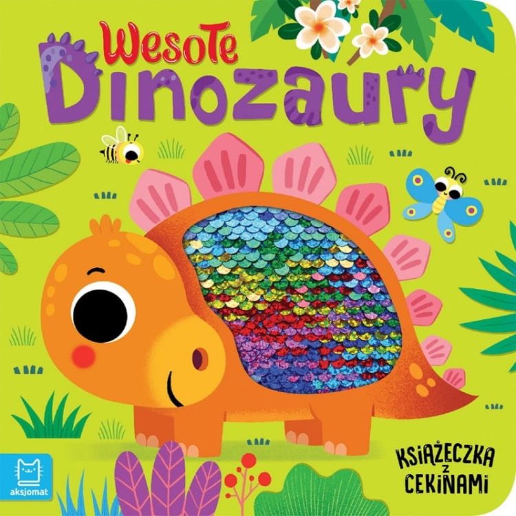 Wesołe dinozaury - książeczka sensoryczna z cekinami dla dzieci 0-3 lat - Aksjomat